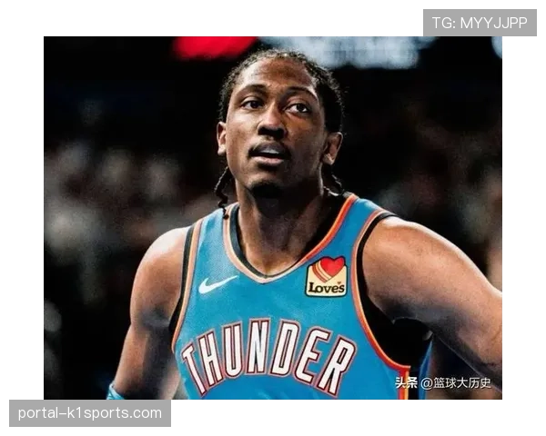 杰伦威廉姆斯伤停,雷霆锋线深度受考验 杰伦威廉姆斯伤停,雷霆锋线深度受考验